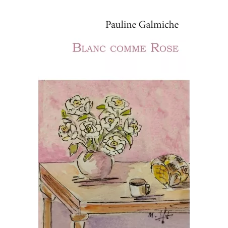 Blanc comme Rose