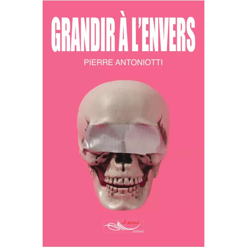 Grandir à l'envers