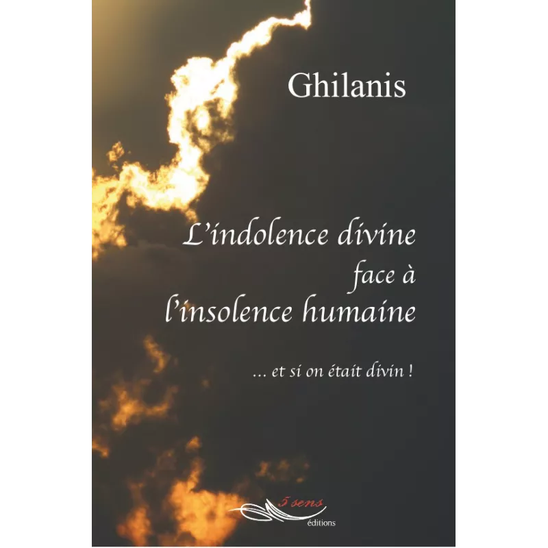 L'indolence divine face à l'insolence humaine