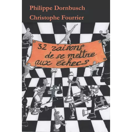 32 raisons de se mettre aux échecs