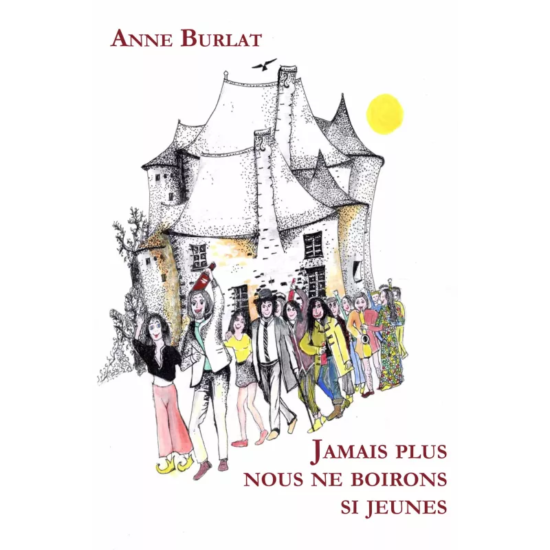 Jamais plus nous ne boirons si jeunes