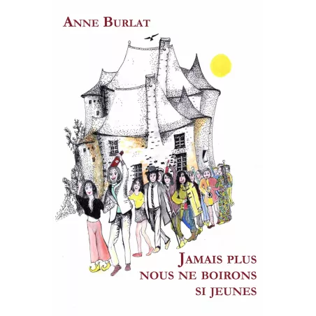 Jamais plus nous ne boirons si jeunes
