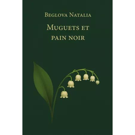 Muguets et pain noir