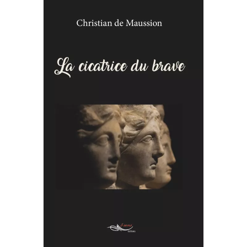 La cicatrice du brave