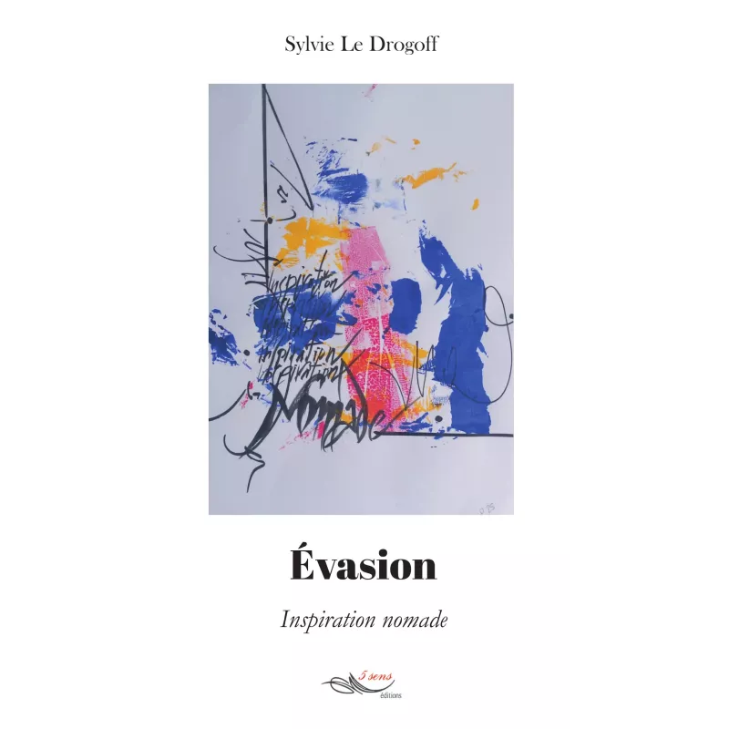 Evasion Sylvie Le Drogoff
