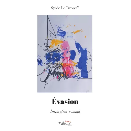 Evasion Sylvie Le Drogoff