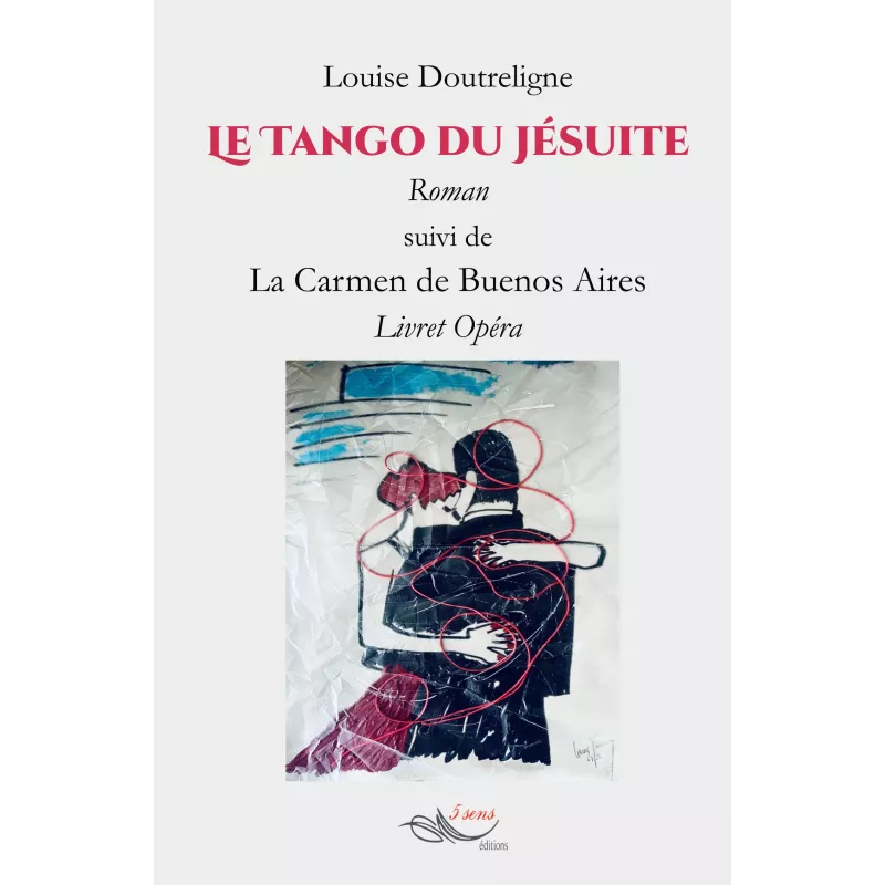 Le tango du Jésuite Louise Doutreligne