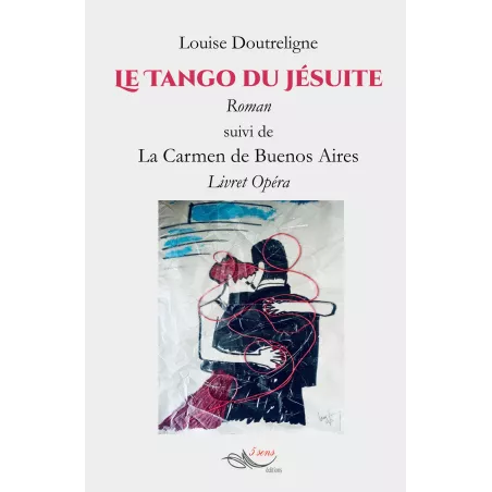 Le tango du Jésuite Louise Doutreligne