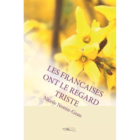 Les françaises ont le regard triste